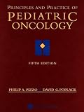 Principles and Practice of Pediatric Oncology (Principles & Practice of Pediatric Oncology (Pizzo))