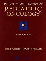 Principles and Practice of Pediatric Oncology (Principles & Practice of Pediatric Oncology (Pizzo))