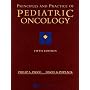 Principles and Practice of Pediatric Oncology (Principles & Practice of Pediatric Oncology (Pizzo))
