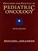 Principles and Practice of Pediatric Oncology (Principles & Practice of Pediatric Oncology (Pizzo))
