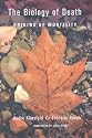 The Biology of Death: Origins of Mortality (Comstock books)