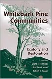 Whitebark Pine Communities: Ecology And Restoration
