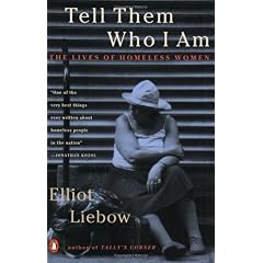 Liebow ( Talley's Corner ) here succeeds in demolishing the anonymity of the homeless. Skillfully blending a social scientist's objectivity with humanitarian concern, he observes women who live in a variety of shelters near Washington, D.C.--how they interact with one another, family and shelter staff; pass their days; and struggle to retain their dignity in the face of rejection by society. Liebow maintains that homelessness is a Catch-22, with few ways out; that homeless women are remarkably supportive of one another; that shelter workers are often dedicated, but also scared and autocratic in spite of their best intentions; that the men in these women's lives seldom offer help; and that homeless mothers are propelled by ties, however flimsy, to their children. Liebow's probing and morally honest report reveals hard truths about the humanity and inhumanity of us all.