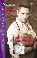 Born a Hero (Firstborn Sons) (Silhouette Intimate Moments, 1088) (Intimate Moments, 1088)