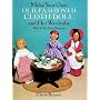 Make Your Own Old-fashioned Cloth Doll and Her Wardrobe
