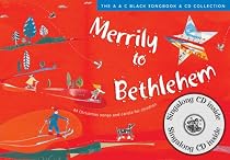 Merrily to Bethlehem: 44 Christmas Songs and Carols for Children (Songbooks)
