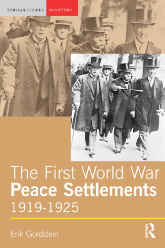 The First World War Peace Settlements, 1919-1925 (Seminar Studies)