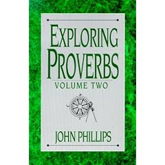 Exploring Proverbs: Proverbs 19:6-31:31 (The Exploring Series)