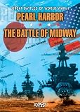 The Great Battles of World War II: Pearl Harbor/The Battle of Midway