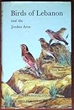 Birds of Lebanon and the Jordan area