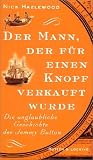 Der Mann, der für einen Knopf verkauft wurde. Die unglaubliche Geschichte des Jemmy Button.