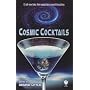 Cosmic Cocktails