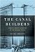The Canal Builders