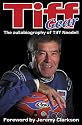 Tiff Gear: The Autobiography of Tiff Needell