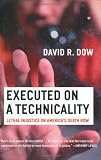 Executed on a Technicality: Lethal Injustice on America's Death Row