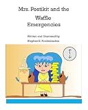 Mrs. Postikit and the Waffle Emergencies