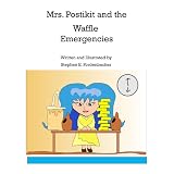 Mrs. Postikit and the Waffle Emergencies