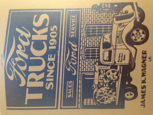 Ford Trucks Since 1905 (Crestline Series)