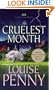 The Cruelest Month: A Chief Inspector Gamache Novel (Armand Gamache Mysteries)