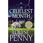 The Cruelest Month: A Chief Inspector Gamache Novel (Armand Gamache Mysteries)