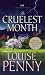 The Cruelest Month: A Three Pines Mystery (Three Pines Mysteries)