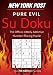 New York Post Pure Evil Su Doku: 150 Fiendish Puzzles