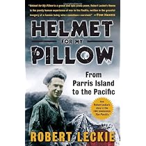 Helmet for My Pillow: From Parris Island to the Pacific