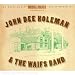 John Dee Holeman & The Waifs Band - John Dee Holeman & the Waifs Band