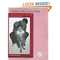 Children With Cerebral Palsy: A Manual for Therapists, Parents and Community Workers