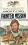 Marcus Whitman : Frontier Mission