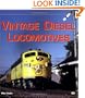 Vintage Diesel Locomotives (Enthusiast Color Series)