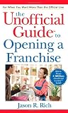 The Unofficial Guide to Opening a Franchise (Unofficial Guides)