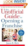 The Unofficial Guide to Opening a Franchise (Unofficial Guides)