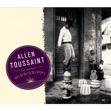 Allen Toussaint - The Bright Mississippi - Zortam Music