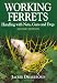 Working Ferrets: Handling with Nets, Guns and Dogs, 2nd Edition