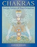 Chakras: Energy Centers of Transformation