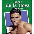 Oscar De La Hoya: The Golden Boy (Fact Finders) book cover