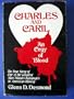 Charles and Caril: An orgy of blood: the true story of one of the greatest mass murder rampages in American history