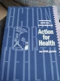 Action for health : marketing, skill mix, campaigning : an HVA guide