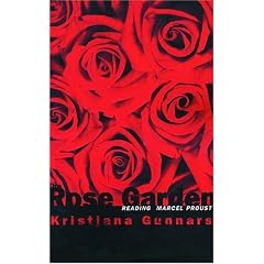 The Rose Garden: Reading Marcel Proust
