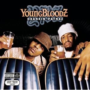 Click here to buy Drankin Patnaz by Youngbloodz (Audio CD - 2003) - Explicit Lyrics.