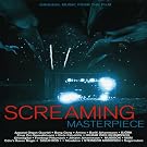 Screaming Masterpiece (Original Music from the Film)