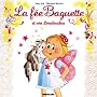 La f�e Baguette et le Loup qui parle de Fanny Joly