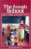 The Amish School (People s Place Book No. 6.)
