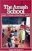 The Amish School (People s Place Book No. 6.)