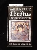Produkt-Bild: Christus und die Christen. Mythologie der alten Kirchen