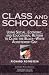 Class And Schools: Using Social, Economic, And Educational Reform To Close The Black-white Achievement Gap
