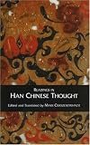 Readings in Han Chinese Thought