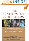 The Development of the Person: The Minnesota Study of Risk and Adaptation from Birth to Adulthood