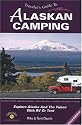 Traveler's Guide to Alaskan Camping: Explore Alaska and the Yukon with RV or Tent (Traveler's Guide series)